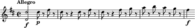 \relative c'' { \set Score.tempoHideNote = ##t \tempo "Allegro" 4=140 \key d \major \time 2/2
<d d,>2\f d8\p r fis r | d8 r r4 d8 r fis r |
d8 r r4 fis8 r g r | a8 r b r a r g r | fis4\f
}