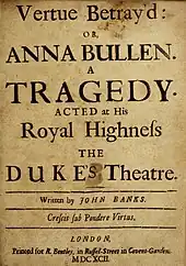 Title page of the second edition of Vertue Betray'd, or Anna Bullen (1692)