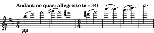 \relative c''' { \clef treble \key b \minor \time 5/4 \tempo "Andantino quasi allegretto" 4 = 84 b4(\pp d2) fis | gis4( fis2) eis | \time 3/4 dis4( fis2) | b4.( bes) | a( c) | e2. }
