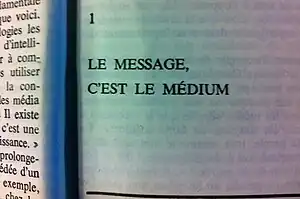 Citation de Marshall McLuhan : « Le message, c'est le médium »
