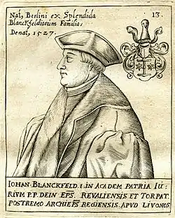 Johann II Blankenfeld (1471-1527), Prince-archevêque de Riga, fut le dernier rempart catholique face au Luthéranisme