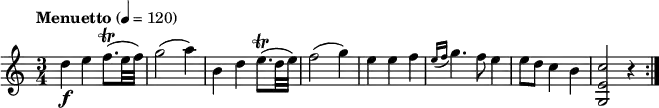 \relative c' {
\version "2.18.2"
\key c \major
\time 3/4
\tempo "Menuetto" 4 = 120
d'4\f e f8. \trill (e32 f)
g2 (a4) b,4 d e8. \trill (d32 e) f2 (g4)
e e f \acciaccatura { e16 f } g4. f8 e4 e8 d c4 b <g, e' c'>2 r4 \bar ":|."
}