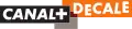 Logo de Canal+ Décalé du 5 mars 2005 au 1er juillet 2006.