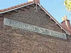 « Hameau Ste Barbe ».